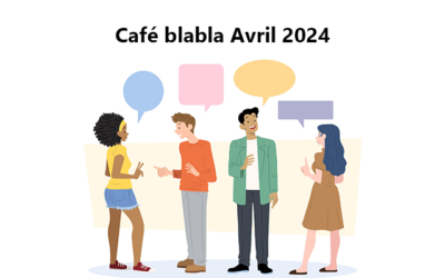 Café blabla en présentiel et visio – Mardi 9 avril et mardi 16 avril 2024